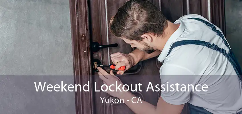 Weekend Lockout Assistance Yukon - CA