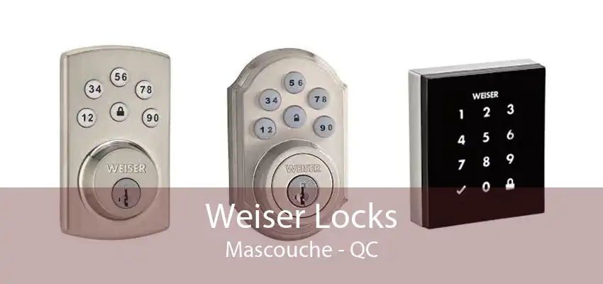 Weiser Locks Mascouche - QC