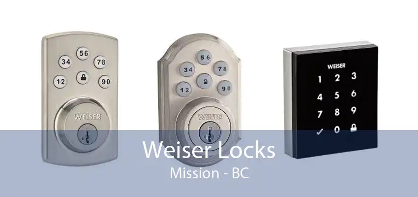 Weiser Locks Mission - BC