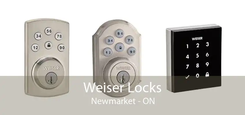 Weiser Locks Newmarket - ON