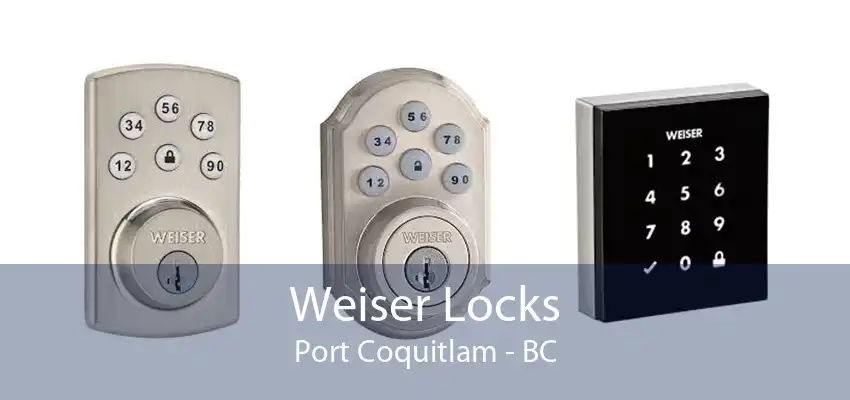 Weiser Locks Port Coquitlam - BC