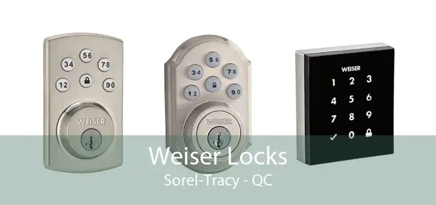 Weiser Locks Sorel-Tracy - QC