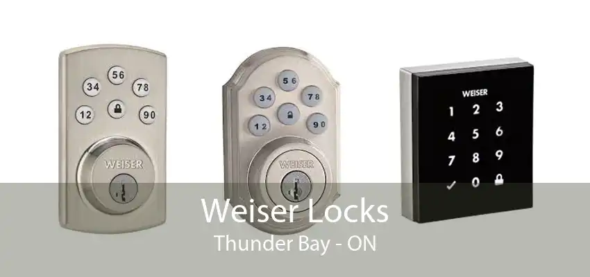 Weiser Locks Thunder Bay - ON