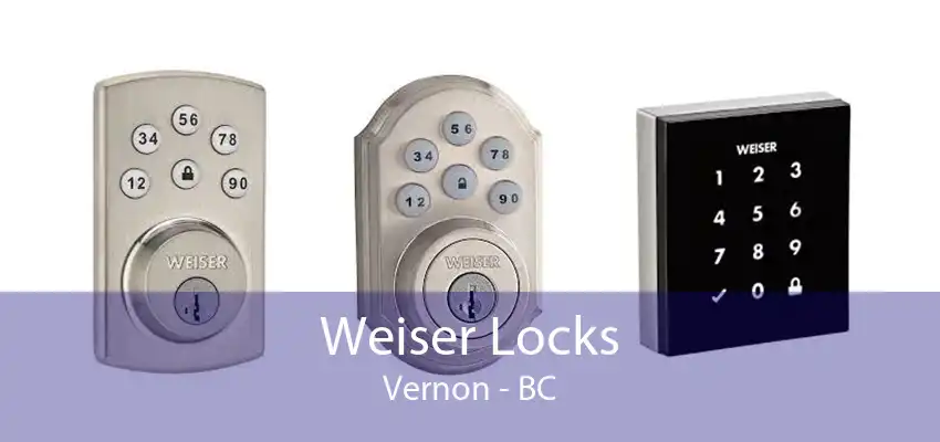 Weiser Locks Vernon - BC