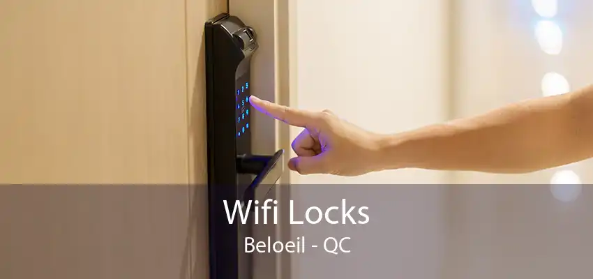 Wifi Locks Beloeil - QC