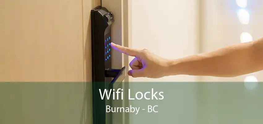 Wifi Locks Burnaby - BC