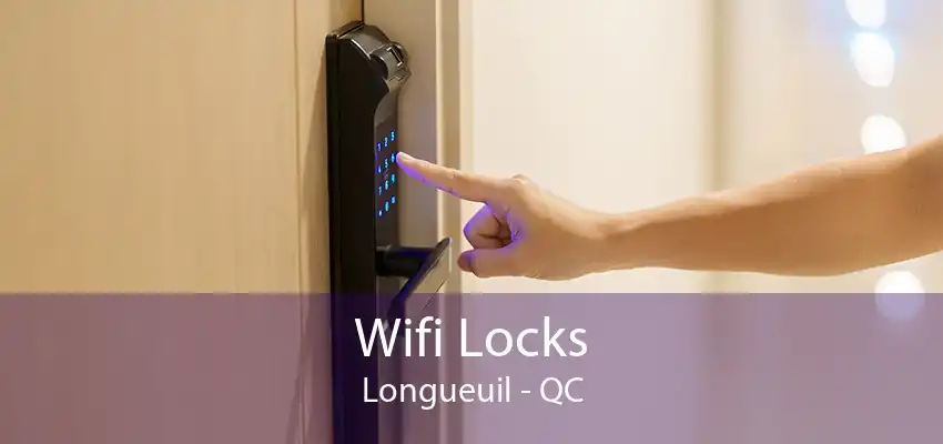 Wifi Locks Longueuil - QC