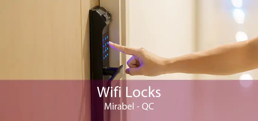 Wifi Locks Mirabel - QC