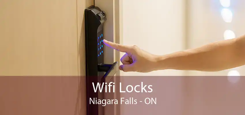 Wifi Locks Niagara Falls - ON