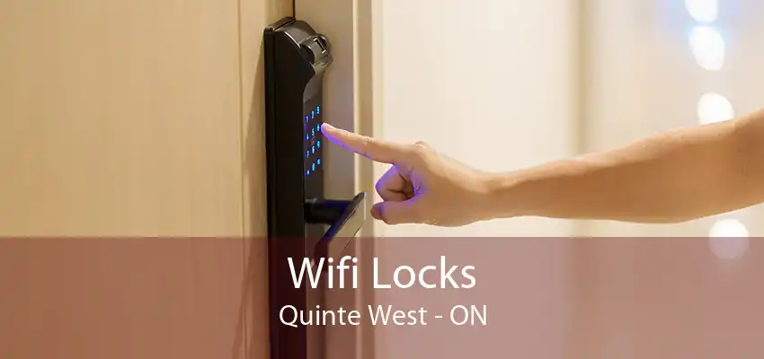 Wifi Locks Quinte West - ON