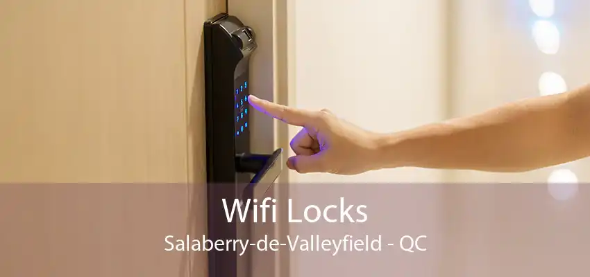 Wifi Locks Salaberry-de-Valleyfield - QC