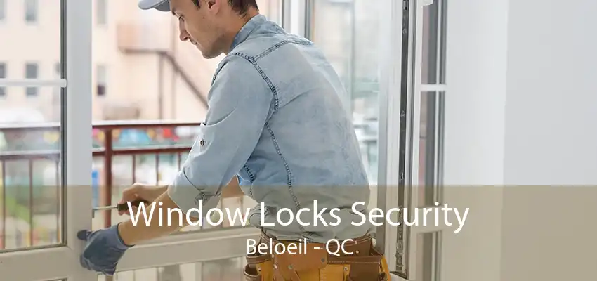 Window Locks Security Beloeil - QC