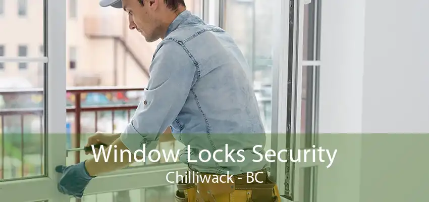 Window Locks Security Chilliwack - BC