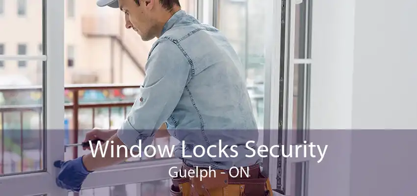 Window Locks Security Guelph - ON