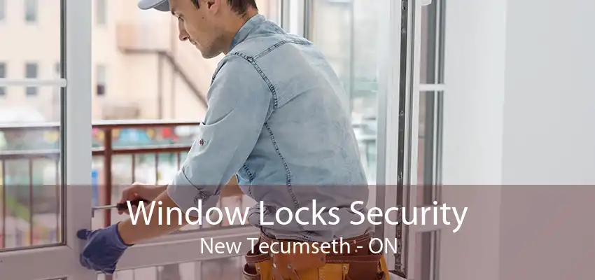 Window Locks Security New Tecumseth - ON