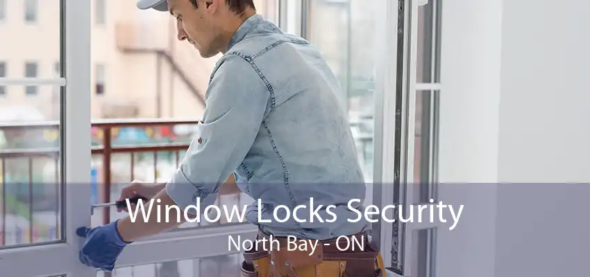 Window Locks Security North Bay - ON