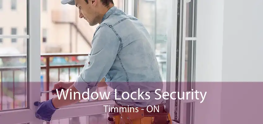 Window Locks Security Timmins - ON