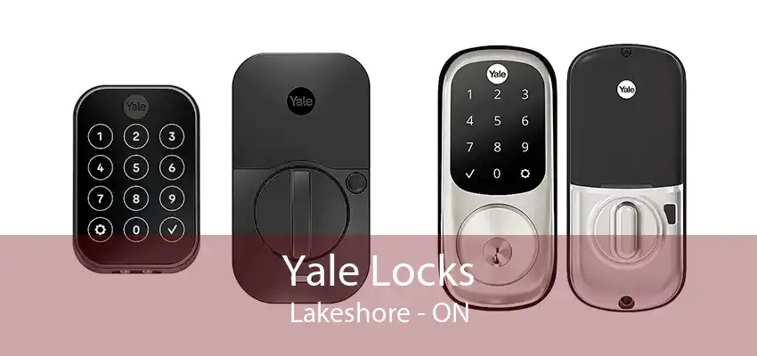 Yale Locks Lakeshore - ON