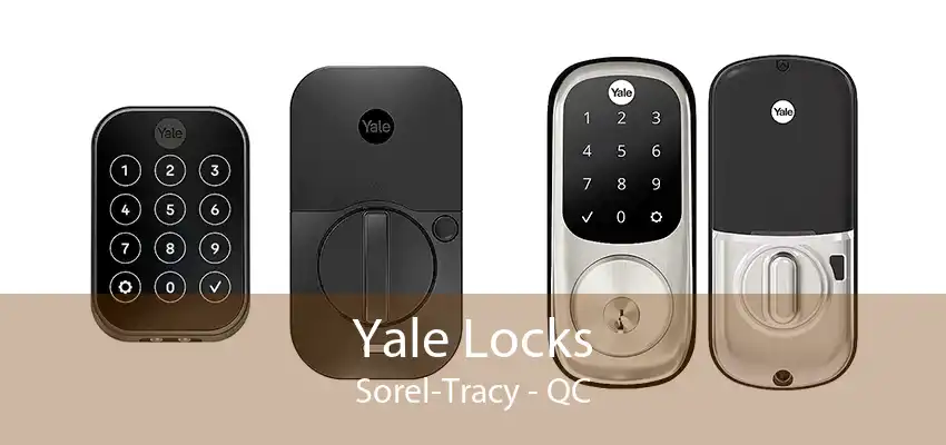 Yale Locks Sorel-Tracy - QC