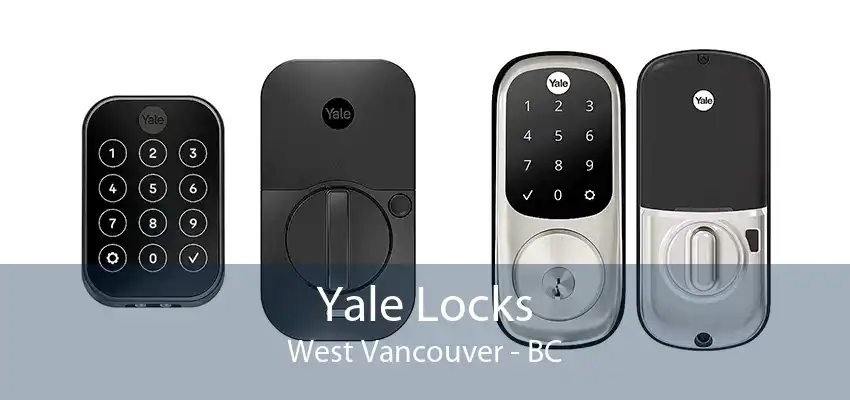 Yale Locks West Vancouver - BC